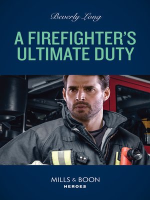 cover image of A Firefighter's Ultimate Duty